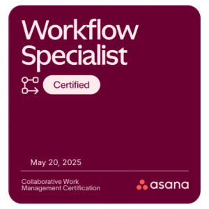 Asana Certified Workflow Specialist