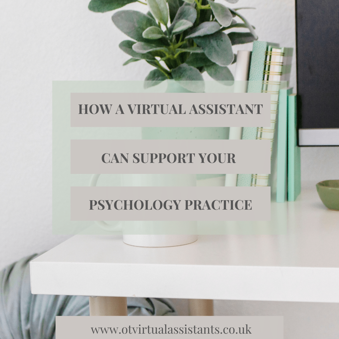 How a Virtual Assistant Can Support Your Psychology Practice